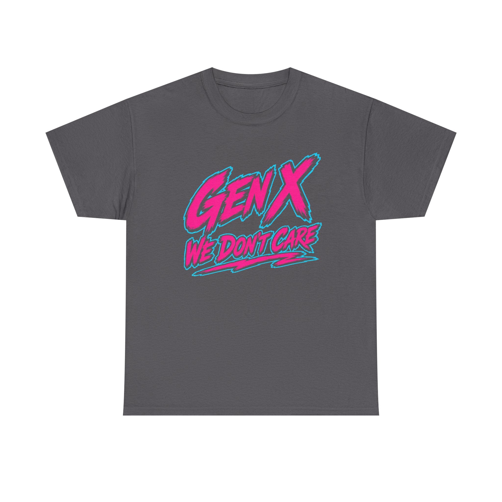 Gen X We Don't Care T-Shirt | Retro 80s Neon Typography