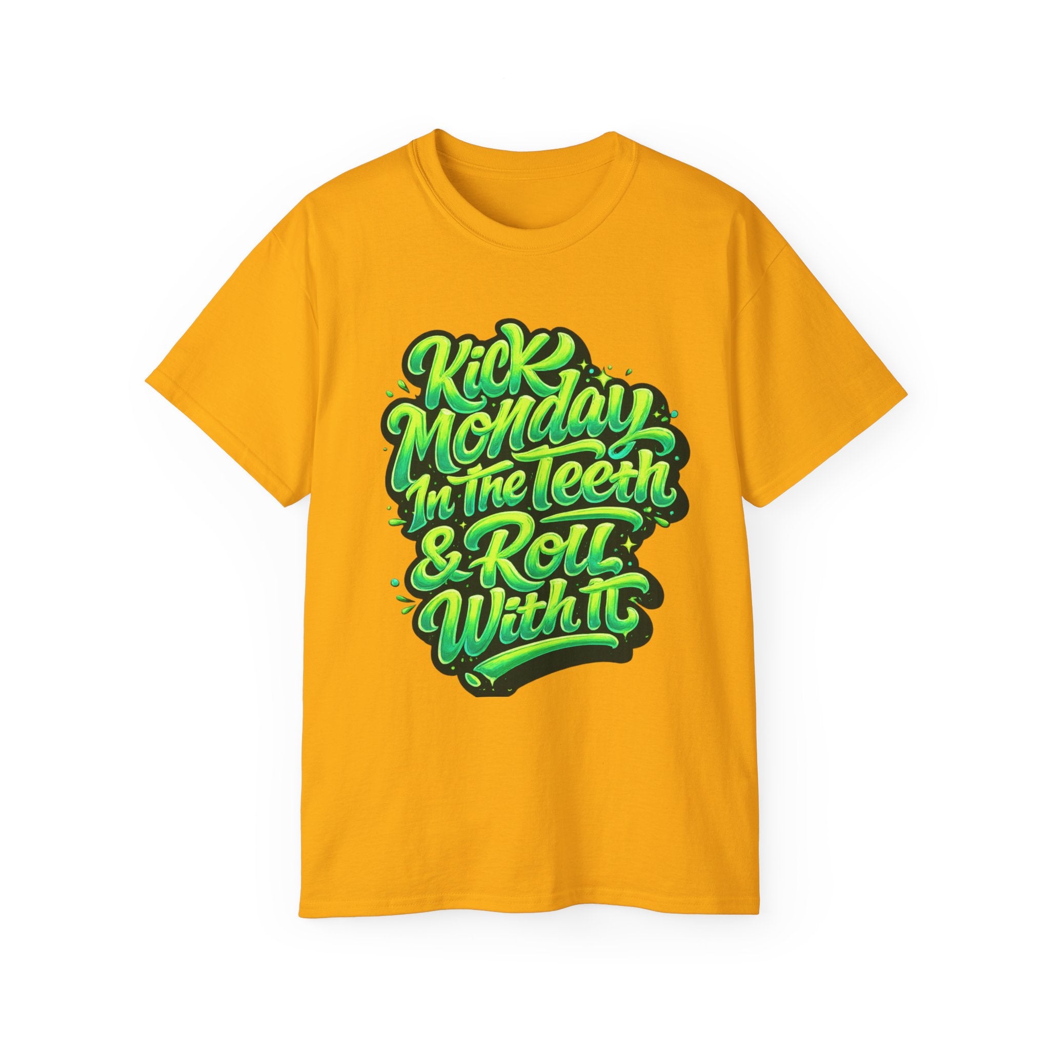 Kick Monday In The Teeth & Roll With It Tee | Green Graffiti Script