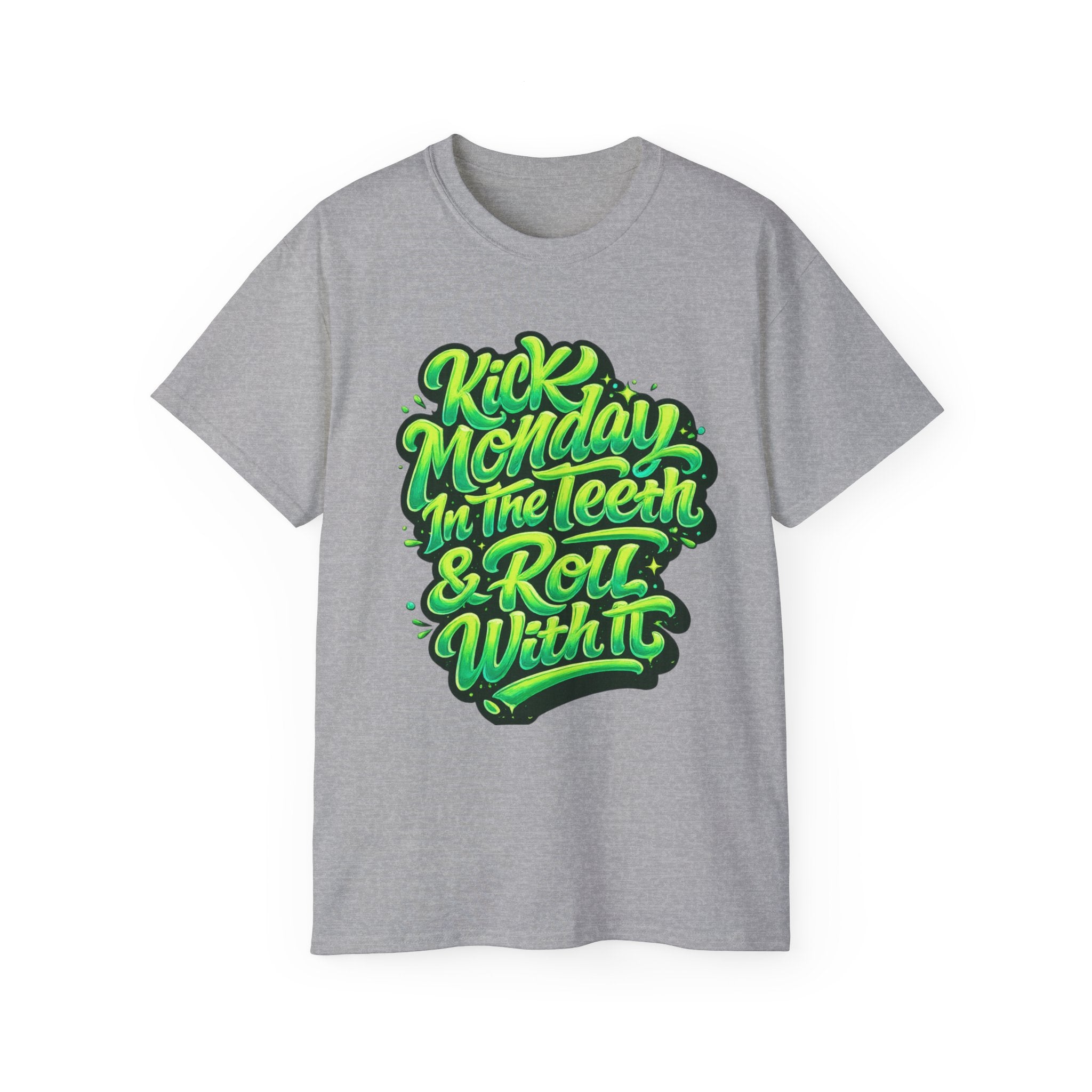 Kick Monday In The Teeth & Roll With It Tee | Green Graffiti Script