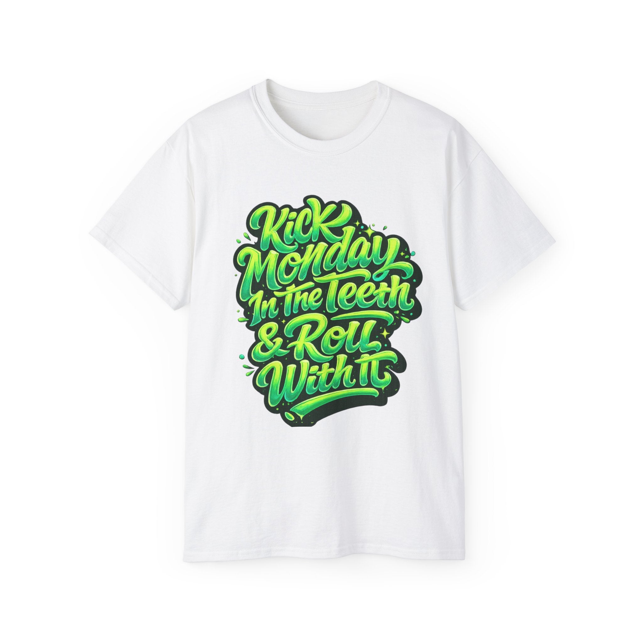 Kick Monday In The Teeth & Roll With It Tee | Green Graffiti Script